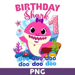 birthday shark 1 doo doo doo png, birthday svg, shark birthday png, baby shark birthday png - download