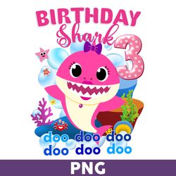 birthday shark 3 doo doo doo png, birthday svg, shark birthday png, baby shark birthday png - download