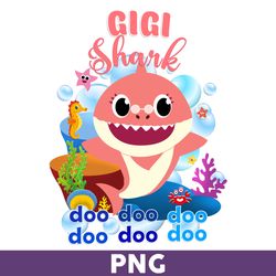 gigi shark png, shark png, shark birthday png, shark party png, baby shark png, family shark png - download