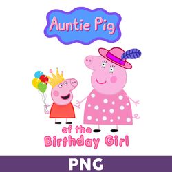 auntie pig of the birthday girl png, girl birthday png, peppa pig png, cute peppa pig princess png - download