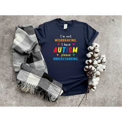 i'm not misbehaving i have autism t-shirt, autism t-shirt, autism t-shirt, autism awareness shirt,autism puzzle shirt,au