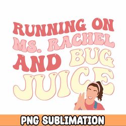 Running on Ms.Rachel and bug juice PNG Kids cute designs