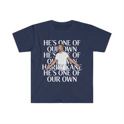 harry kane he's one of our own t-shirt