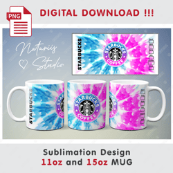 tie-dye starbucks sublimation design - 11oz 15oz mug - digital mug wrap