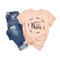 personalized nana t-shirt with grandkids names - nana shirt - gift for nana - mother's day gift idea - nana t-shirt