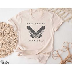anti-social butterfly shirt. funny antisocial. gift idea for friend. t-shirt tshirt tee tees t. present for lover. intro