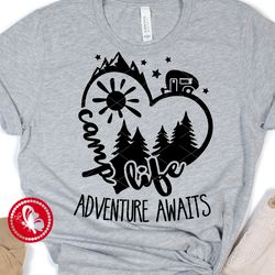 camp life adventure awaits svg,  travel trailer svg, heart svg print, camping svg clipart, camper shirt design