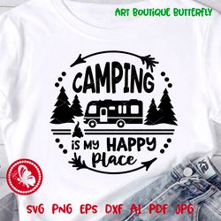 camping is my happy place svg quote, trailer  a rv circle sign, camp life svg, camper shirt design