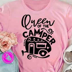 queen of the camper svg quote, travel trailer, journey, camper shirt design