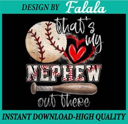 that's my nephew out there baseball aunt auntie mothers day png, nephew out there png, easter png, digital download