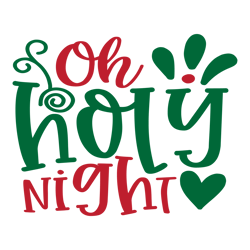 oh holy night, mega christmas svg, santa svg , holiday , funny christmas shirt,cut  file cricut