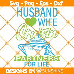 husband and wife cruising partners for life  svg, cruise couple svg, cruise partner svg, file for cricut