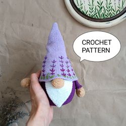 crochet pattern gnome, amigurumi crochet pattern gnome, lavender crochet gnome