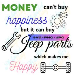 money for jeep parts svg, png, and jpg, cut design, template for tumbler designs, t-shirt designs, window decal designs,