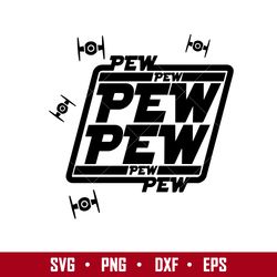 pew pew svg, star wars pew pew svg, star wars svg, png dxf eps digital file