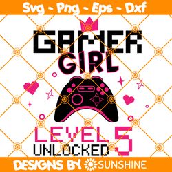 Gamer Girl Level 5 Unlocked Svg, 5th Birthday Girl Gamer Svg, 5 Years Old Gamer Shirt, Video Game Controller Svg