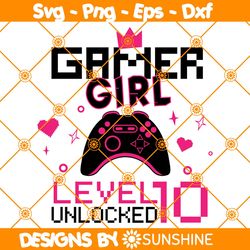 gamer girl level 10 unlocked svg, 10th birthday girl gamer svg, 10 years old gamer shirt, video game controller svg