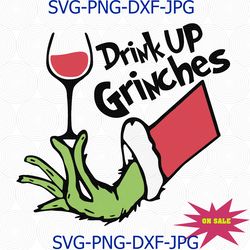 drink up grinches svg, grinch svg, grinch gift, grinch shirt, grinch lover svg, grinch lover gift, christmas ligh svg