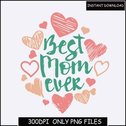 best mom ever png, mother's day png, best mama ever png, sunflower mama designs png, mom design download