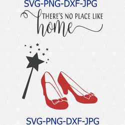 no place like home svg,ruby red slippers svg, wizard of oz svg, dorothy svg,red shoes svg, cricut svg, silhouette