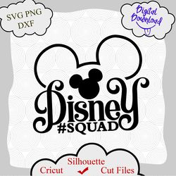 squad goals svg, disney vacation svg, disney squad svg, png, dxf, vector for cricut, cut file for cricut silhouette