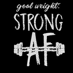 goal weight strong af svg, dxf, png vector for cricut