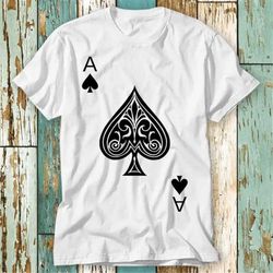 Ace of Spades Poker Lucky Playing Card Casino T Shirt Top Design Unisex Ladies Mens Tee Retro Fashion Vintage Shirt S861