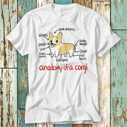 Anatomy Of A Corgi Dog T Shirt Top Design Unisex Ladies Mens Tee Retro Fashion Vintage Shirt S878