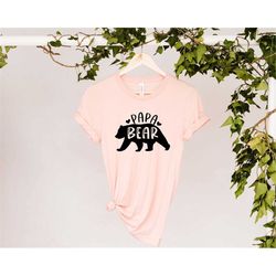 papa bear shirt, daddy bear shirt, father's day shirt, happy father's day shirt, father's day gift, bear shirt, dad shir