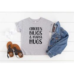 chicken nugs & mama hugs shirt, funny toddler shirt, toddler boy shirt, gift for toddler girl, funny kids shirt, chicken