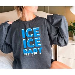 ice ice baby, pregnant sweatshirt, pregnancy reveal, pregnancy sweat, mom to be sweat, new baby announcement, pregnant s