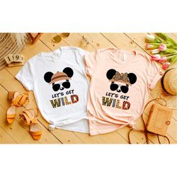 Lets Get Wild Animal Kingdom Shirt, Animal Kingdom Parks Sweatshirts, 2022 family Safari trip Adventure T shirts, Mickey