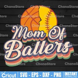 mom of ballers svg, dxf,eps,png, digital download