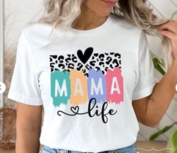 Mama Life shirt, Mama shirt, Leopard Mama shirt, Mom shirt, Mama shirt, Blessed Mama shirt, Mother's Day shirt