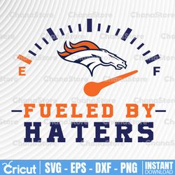 fueled by haters broncos svg and png files