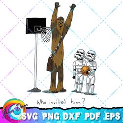 star wars chewbacca basketball who invited him png, svg, sublimation design, star wars svg, digital download