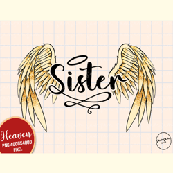 sister in heaven png sublimation