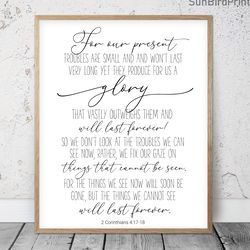 for our present troubles are small, 2 corinthians 4:17-18, bible verses printable art, scripture prints, christian gifts