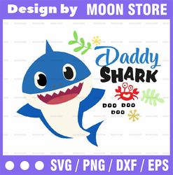 daddy shark svg, cricut cut files, shark family doo doo doo vector eps, silhouette dxf, design for tsvg , clothes, aunt