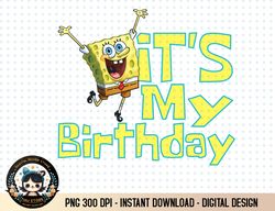 mademark x spongebob squarepants - spongebob squarepants it's my birthday png