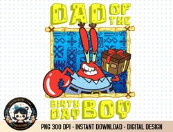 mademark x spongebob squarepants - spongebob squarepants mr krabs dad the birthday boy father png