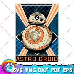 star wars the force awakens bb-8 astro droid poster png, svg, sublimation design, star wars svg, digital download