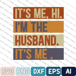 fathers day svg, husband svg, dad svg, funny husband svg