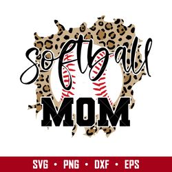 softball mom leopard svg, softball mom svg, mother's day svg, png dxf eps digital file