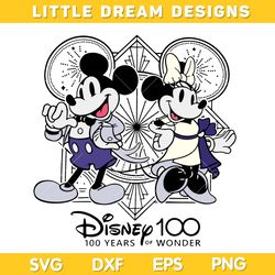 Disney 100 Years SVG, Mickey And Minnie 100 Years Of Wonder SVG, Disney 100 Years DXF EPS SVG PNG