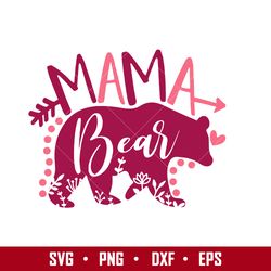 mama bear svg, mom bear svg, mother's day svg, png dxf eps digital file