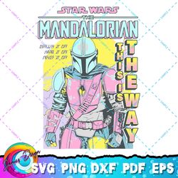 star wars the mandalorian this is the way neon comic png, svg, sublimation design, star wars svg, digital download