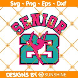 air senior 23 dance svg, air senior 23 svg, dancer svg , gift for dance svg, file for cricut