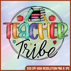 Teacher Png, Teacher Tribe Png, Back to School Png, School Png, Teacher Team Shirt, Tribe Png, Digital Download,Tie Dye