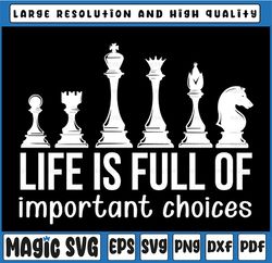 vintage retro life is full of important choices svg, chess lover chess grandmaster gift sublimation png files digital